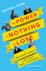Go to record The power of nothing to lose : the Hail Mary effect in pol...
