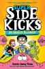 Go to record Super sidekicks. Book one, No adults allowed