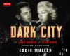 Go to record Dark city : the lost world of film noir