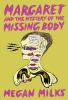 Go to record Margaret and the mystery of the missing body