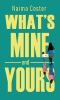 Go to record What's mine and yours : a novel