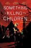 Go to record Something is killing the children. Volume three