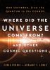 Go to record Where did the universe come from? and other cosmic questio...