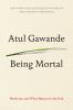 Go to record Being mortal : medicine and what matters in the end