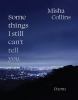 Go to record Some things I still can't tell you : poems