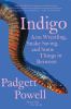 Go to record Indigo : arm wrestling, snake saving, and some things in b...