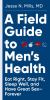 Go to record A field guide to men's health : eat right, stay fit, sleep...