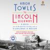 Go to record The Lincoln highway : a novel