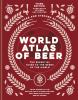 Go to record The world atlas of beer : the essential guide to the beers...