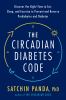 Go to record The circadian diabetes code : discover the right time to e...