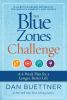 Go to record The Blue Zones challenge : a 4-week plan for a longer, bet...