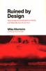 Go to record Ruined by design : how designers destroyed the world, and ...