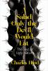 Go to record A salad only the devil would eat : the joys of ugly nature