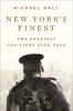 Go to record New York's finest : stories of the NYPD and the hero cops ...