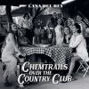 Go to record Chemtrails over the country club