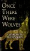 Go to record Once there were wolves