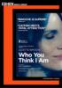 Go to record Who you think I am = Celle que vous croyez