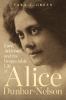 Go to record Love, activism, and the respectable life of Alice Dunbar-N...