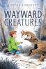 Go to record Wayward creatures
