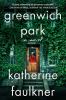 Go to record Greenwich Park : a novel
