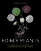 Go to record Edible plants : a photographic survey of the wild edible b...