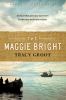 Go to record The Maggie Bright : a novel of Dunkirk