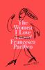 Go to record The women I love : a novel