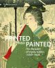 Go to record Printed and painted : the Meiji art of Ogata Gekkō (1859-1...