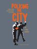 Go to record Policing the city : an ethno-graphic