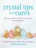 Go to record Crystal tips and cures : 101 crystals for health, harmony,...