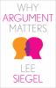 Go to record Why argument matters