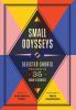 Go to record Small odysseys : Selected Shorts presents 35 new stories