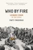Go to record Who by fire : Leonard Cohen in the Sinai