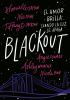 Go to record Blackout : el amor brilla cuando la luz se apaga