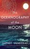 Go to record The oceanography of the moon : a novel