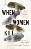 Go to record When women kill : four crimes retold