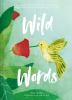 Go to record Wild words : a collection of words from around the world t...