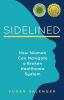 Go to record Sidelined : how women manage & mismanage their health