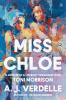 Go to record Miss Chloe : a memoir of a literary friendship with Toni M...