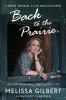 Go to record Back to the prairie : a home remade, a life rediscovered