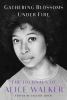 Go to record Gathering blossoms under fire : the journals of Alice Walk...