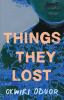 Go to record Things they lost : a novel