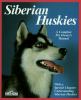 Go to record Siberian huskies : everything about purchase, care, nutrit...