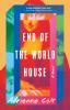 Go to record End of the world house : a novel
