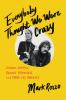 Go to record Everybody thought we were crazy : Dennis Hopper, Brooke Ha...