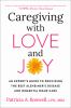 Go to record Caregiving with love and joy : an expert's guide to provid...