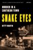 Go to record Snake eyes : murder in a southern town
