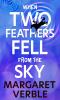 Go to record When Two Feathers fell from the sky