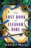 Go to record The lost book of Eleanor Dare : a novel