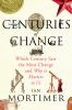 Go to record Centuries of change : which century saw the most change an...
